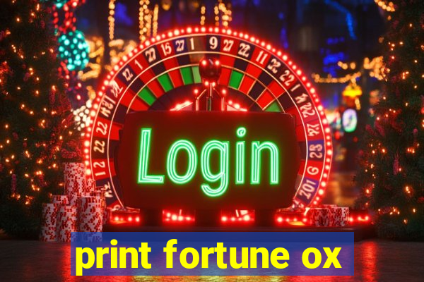 print fortune ox